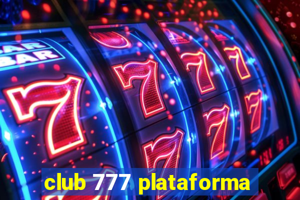 club 777 plataforma